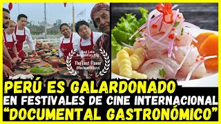 DOCUMENTAL GASTRONÓMICO quotEl sabor que faltabaquot es galardonado en festivales de cine internacionales [upl. by Dasi]