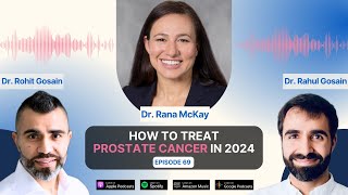 How to treat Prostate Cancer in 2024 with Dr Rana McKay [upl. by Ainud]