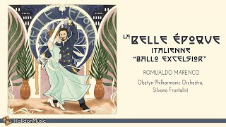 Classical Music from the Belle Époque Ballo Excelsior [upl. by Breanne]