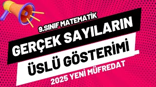 2025 Yeni Müfredat  Gerçek Sayıların Üslü Gösterimi  9Sınıf Matematik [upl. by Ziagos]