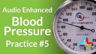 Audio Enhanced Blood Pressure Practice 5 [upl. by Enilec]