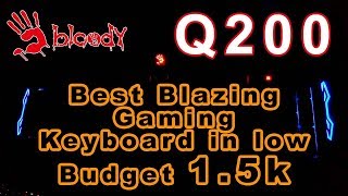 Bloody Q200 Blazing Gaming WaterResistant Keyboard Unboxing Review in Bangla  by Game ON [upl. by Macomber675]