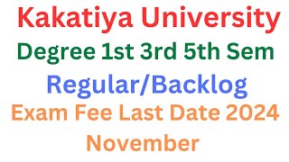 KU Degree Exam Fee Last Date 2024  KU Degree 1st 3rd 5th Sem Exam Fee Date 2024 Nov [upl. by Bernie]