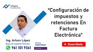 Configuración de impuestos y retenciones en Contpaqi Facturación Electrónica [upl. by Ardnuhsal703]