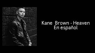 Kane Brown  Heave Sustitulada en Español Video Lyrics in Spanish [upl. by Baruch]