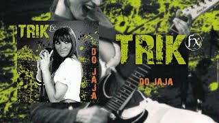 Trik FX  Do jaja Official Audio [upl. by Sivek460]