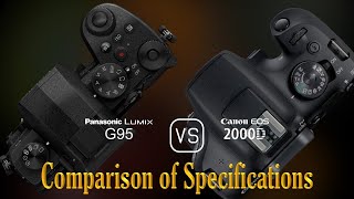 Panasonic Lumix G95 vs Canon EOS 2000D A Comparison of Specifications [upl. by Undis538]