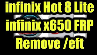 infinix Hot 8 Lite infinix x650 Reset FRP Bypass Google Account BY EFT PRO [upl. by Nigle]