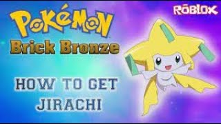 🔥Easiest Way To Get MYTHICAL Jirachi In Pokemon Brick Bronze PBF [upl. by Sal]