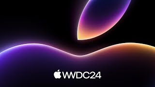 WWDC 2024 — June 10  Apple [upl. by Naldo]