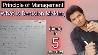 What is Decision Making in hindi  Principle of Management  characteristics  Akant Pathak [upl. by Arebma398]