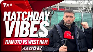 HAMMER THE HAMMERS Man United v West Ham Matchday Vibes LIVE  MUFC News [upl. by Cristina]