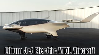 300 Km Range  435 HP  Lilium Jet electric VTOL Aircraft [upl. by Alinoel]