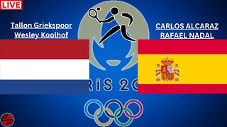 2024 PARIS OLYMPICS NL GRIEKSPOORKOOLHOF vs ESP ALCARAZNADAL MENS DOUBLES TENNIS LIVE GAME CAST [upl. by Tenaj404]