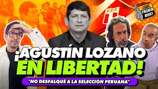 ¡AGUSTÍN LONZANO EN LIBERTAD  ¿QUÉ PASARÁ AYER [upl. by Linoel]