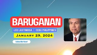 Baruganan ni Leo Lastimosa  January 29 2024 [upl. by Adrianna]