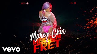 Marcy Chin  Mek Dem Fret official audio [upl. by Ariew]