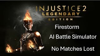 Injustice 2  Firestorm  Advanced Battle Simulator Medium No Matches Lost [upl. by Julienne]