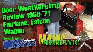 Fairlane Torino Falcon Door Weatherstrip review [upl. by Awe]