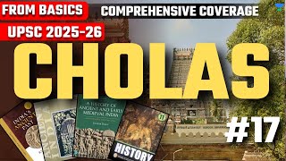 Cholas Decoded for UPSC CSE  Lec 17  Ancient History by Arunav Das [upl. by Aitrop]