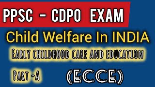 Child welfare in india  Early childhood care and educationECCE part 1 CDPO exam preparation [upl. by Airotal]