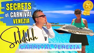 Secrets of Carnival Venezia  Best Kept Secrets  Carnival Cruise Ship Venezia Italian Style [upl. by Adnav]