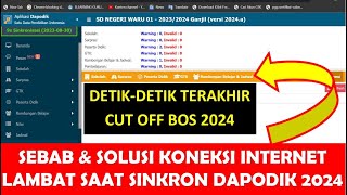 SEBAB DAN SOLUSI KONEKSI INTERNET LAMBAT SAAT SINKRONISASI DAPODIK 2024 [upl. by Votaw]