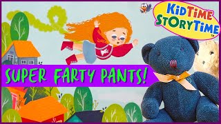 Super Farty Pants 💨 Funny Read Aloud Kids Book [upl. by Mairim]