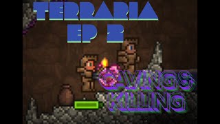 TERRARIA EP2 CAVING AND KILLING [upl. by Ydieh]