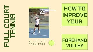 How To Improve Your FOREHAND VOLLEY Tennis Forehand Volley Tips [upl. by Zoller]