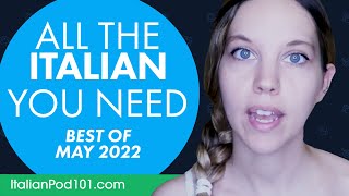 Your Monthly Dose of Italian  Best of May 2022 [upl. by Alema920]