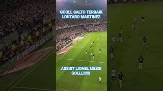 GOLL Salto lautaro martinez memanfaatkan Assist Lionel Messi golterbaik messi argentina skills [upl. by Eelsha202]