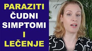 PARAZITI čudni simptomi i prirodno lečenje  dr Bojana Mandić [upl. by Lien]