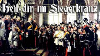 Heil dir im Siegerkranz Unofficial imperial German anthemEnglish translation [upl. by Sherr]