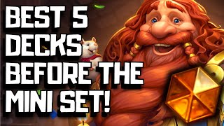 Best Hearthstone Decks Before The Whizbang Mini Set [upl. by Llewsor248]