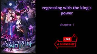 Regressing With The Kings Power chapter 12 [upl. by Venterea]