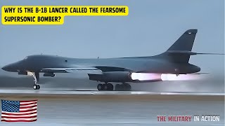 Why is the B1B Lancer Called the Fearsome Supersonic Bomber [upl. by Rubetta]