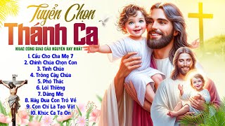 Tuyển Tập 34 Ca Khúc Thánh Ca Tạ Ơn Hay Nhất Hiện Nay 2024  Cầu Cho Cha Mẹ Chính Chúa Chọn Con [upl. by Euqimod]