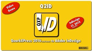 QuarkXPress to InDesign  Q2ID with NEW QXP 2016 Support [upl. by Fidelas]