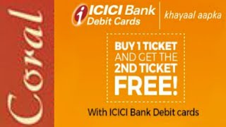 How to get free movie tickets from ICICI coral debit or credit card [upl. by Ahsikyt]