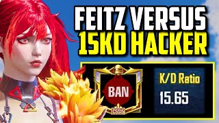 15KD HACKER WITH ALL HACKS ON VS FEITZ  PUBG Mobile [upl. by Neva]