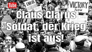 Claus Clarus  Soldat der Krieg ist aus HD Musikvideo [upl. by Akemehs]