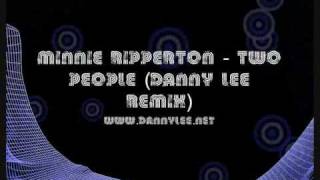 Minnie Riperton  Two People Danny Lee Remix [upl. by Westberg]