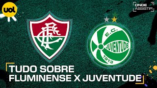 FLUMINENSE X JUVENTUDE ONDE ASSISTIR TRANSMISSÃO AO VIVO E HORÁRIO PELA COPA DO BRASIL [upl. by Nowujalo]