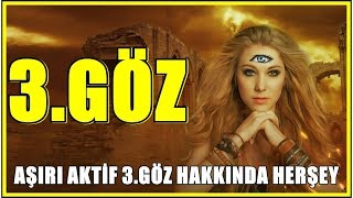 Aşırı Aktif 3Göz Belirtileri 3Gözü Açmanın Yan Etkileri Ve 3Göz Çakra Tıkanıklığı [upl. by Goldwin399]