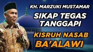 KHMARZUKI MUSTAMAR  TANGGAPI POLEMIK NASAB BAALAWI [upl. by Grondin807]