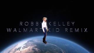 Walmart Kid EDM Remix  Robby Kelley x Mason Ramsey [upl. by Eliseo]