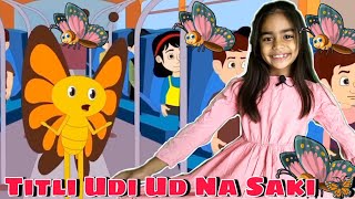 Titli Udi Bus Me Chadhi  तितली उड़ी  Hindi Rhymes For Childrens  Nursery Rhyme  Titli Udi [upl. by Edris]