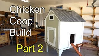 How to build a chicken Coop  Part 2 [upl. by Ario611]