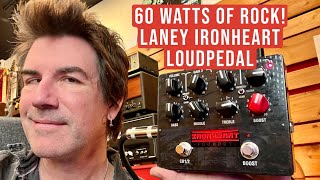 60 WATTS OF ROCK Laney IRONHEART LOUDPEDAL [upl. by Nahoj]